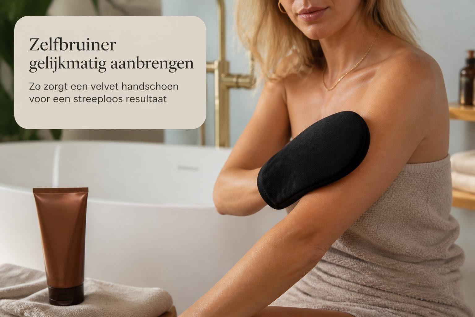 Self tan glove: zo breng je zelfbruiner streeploos aan