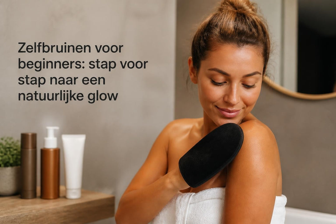 Zelfbruiner beginners: stappenplan voor een egale glow